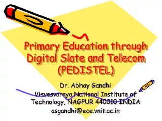 Primary Education through Digital Slate and Telecom (PEDISTEL)