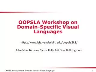 OOPSLA Workshop on Domain - Specific Visual Languages