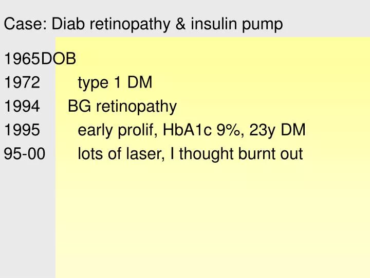case diab retinopathy insulin pump