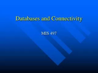 Databases and Connectivity