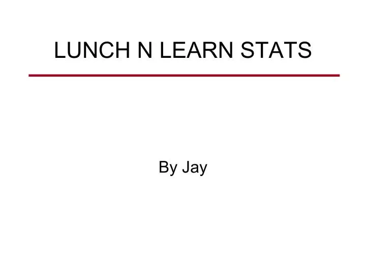 lunch n learn stats