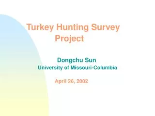 Turkey Hunting Survey Project Dongchu Sun