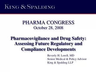 Beverly H. Lorell, MD Senior Medical &amp; Policy Advisor King &amp; Spalding LLP
