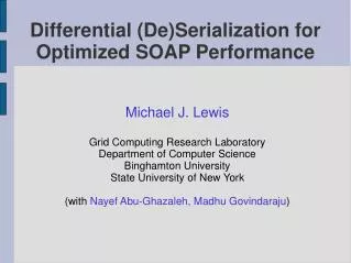 Differential (De)Serialization for Optimized SOAP Performance