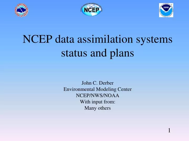 ncep data assimilation systems status and plans