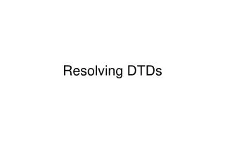 Resolving DTDs