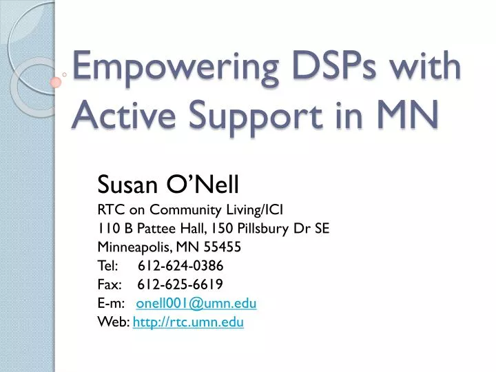 empowering dsps with active support in mn