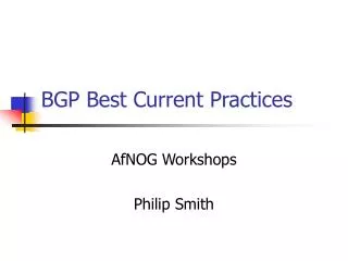 BGP Best Current Practices
