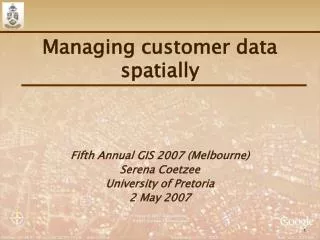 Managing customer data spatially