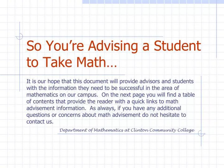 so you re advising a student to take math