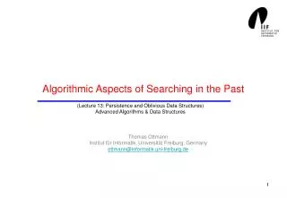 Algorithmic Aspects of Searching in the Past