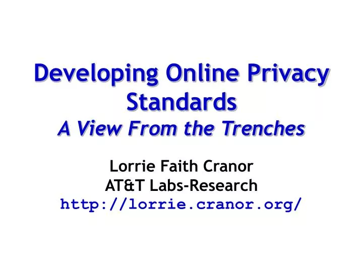 developing online privacy standards a view from the trenches