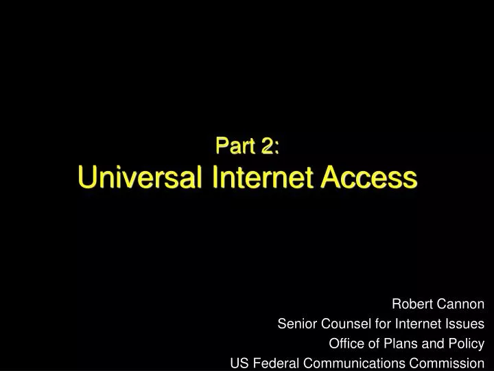 part 2 universal internet access