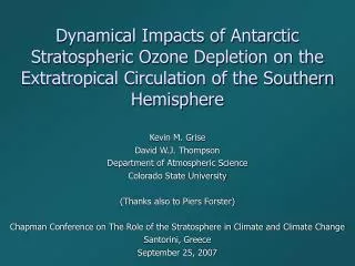 Kevin M. Grise David W.J. Thompson Department of Atmospheric Science Colorado State University