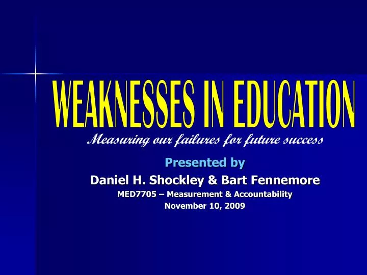presented by daniel h shockley bart fennemore med7705 measurement accountability november 10 2009
