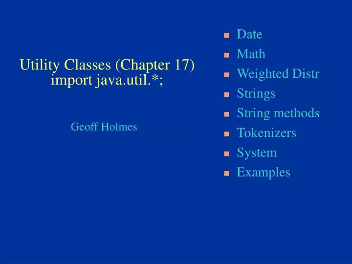 utility classes chapter 17 import java util