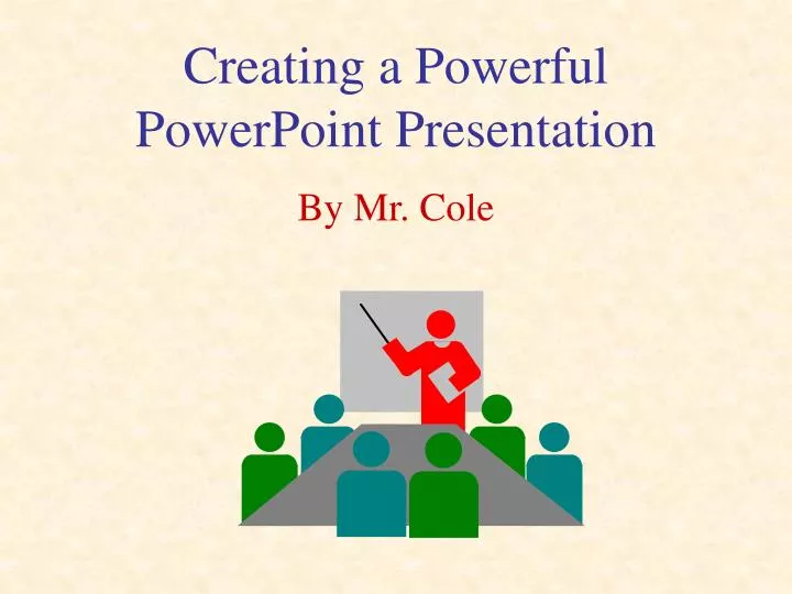 creating a powerful powerpoint presentation