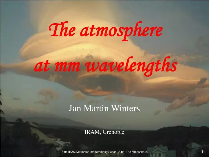 the atmosphere at mm wavelengths