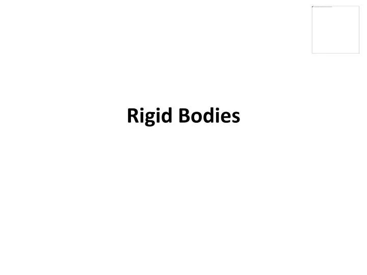 rigid bodies