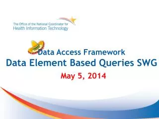 Data Access Framework Data Element Based Queries SWG