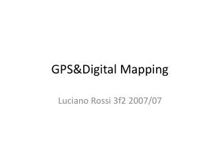 GPS&amp;Digital Mapping