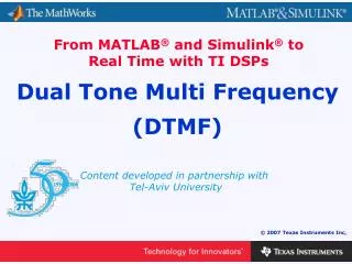 Dual Tone Multi Frequency (DTMF)
