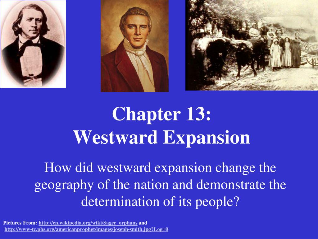 PPT - Chapter 13: Westward Expansion PowerPoint Presentation, free ...