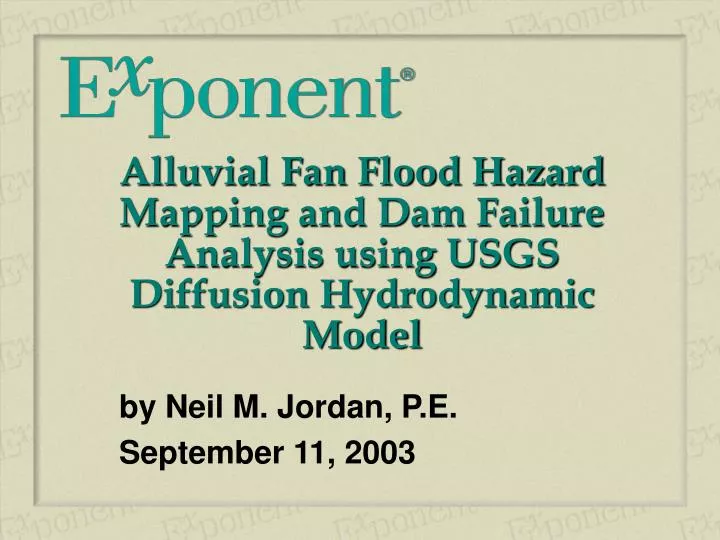 alluvial fan flood hazard mapping and dam failure analysis using usgs diffusion hydrodynamic model