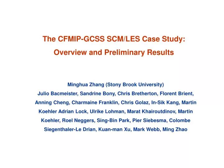 the cfmip gcss scm les case study overview and preliminary results