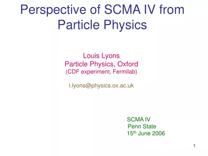 perspective of scma iv from particle physics