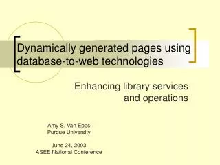 Dynamically generated pages using database-to-web technologies