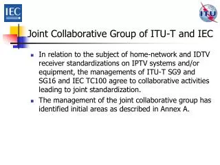 Joint Collaborative Group of ITU-T and IEC