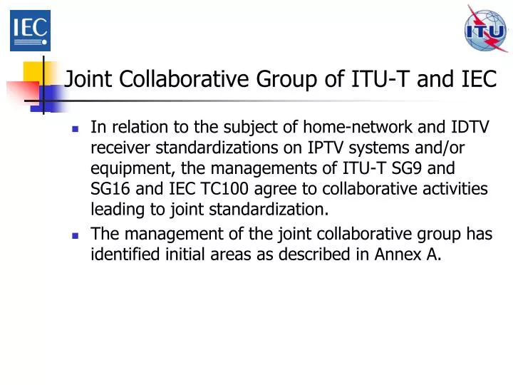 joint collaborative group of itu t and iec
