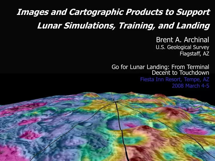images and cartographic products to support lunar simulations training and landing