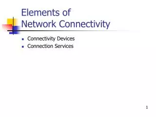 Elements of Network Connectivity
