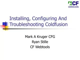 Installing, Configuring And Troubleshooting Coldfusion