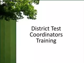 District Test Coordinators Training