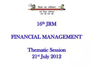 16 th JRM FINANCIAL MANAGEMENT Thematic Session 21 st July 2012