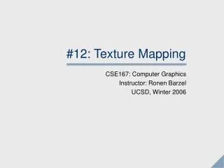 #12: Texture Mapping