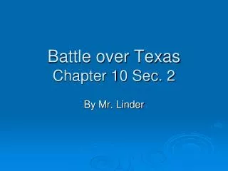 Battle over Texas Chapter 10 Sec. 2