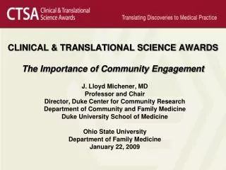 CLINICAL &amp; TRANSLATIONAL SCIENCE AWARDS The Importance of Community Engagement