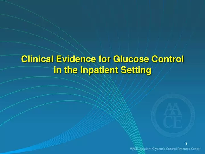 clinical evidence for glucose control in the inpatient setting