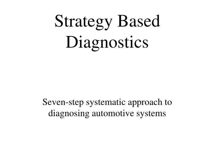 strategy based diagnostics