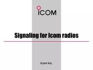signaling for icom radios