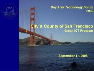 Bay Area Technology Forum 2008 City &amp; County of San Francisco Green ICT Program