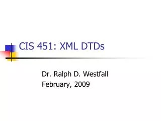 CIS 451: XML DTDs