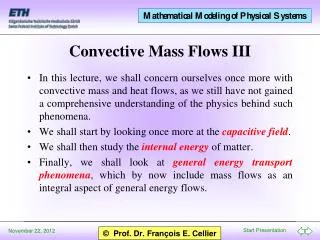Convective Mass Flows III