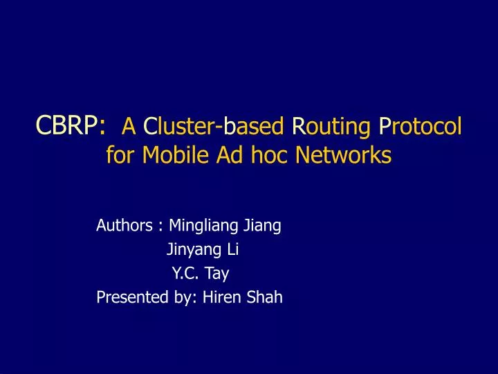 cbrp a c luster b ased r outing p rotocol for mobile ad hoc networks