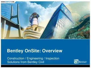 Bentley OnSite: Overview