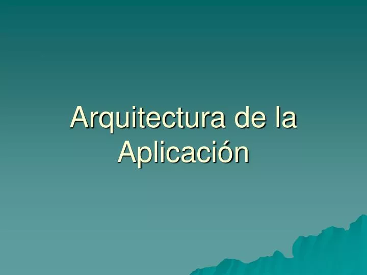 arquitectura de la aplicaci n
